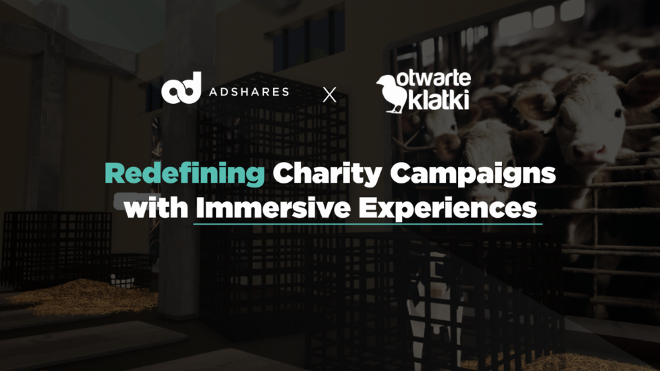 Redefining Charity Campaigns with Immersive Experiences